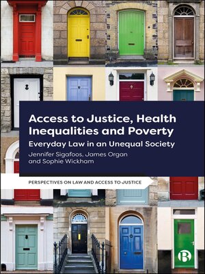 cover image of Access to Justice, Health Inequalities and Poverty